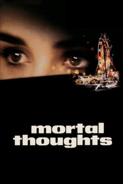 Mortal Thoughts yesmovies