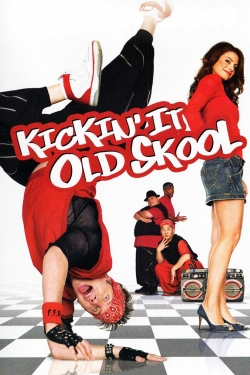 Kickin' It Old Skool yesmovies