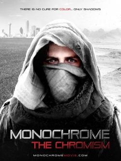 Monochrome: The Chromism yesmovies