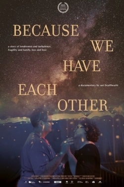 Because We Have Each Other yesmovies