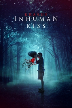 Inhuman Kiss yesmovies