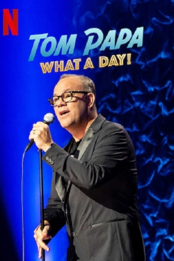 Tom Papa: What a Day! yesmovies