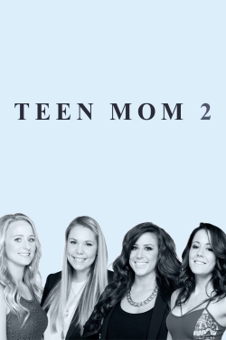 Teen Mom 2 yesmovies