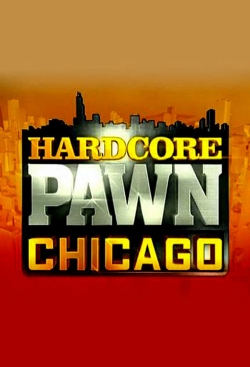 Hardcore Pawn: Chicago yesmovies