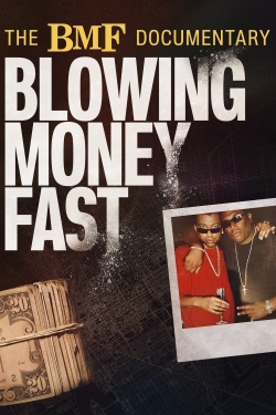 The BMF Documentary: Blowing Money Fast yesmovies