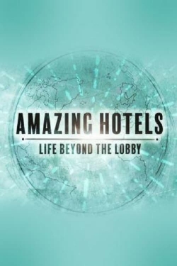 Amazing Hotels: Life Beyond the Lobby yesmovies
