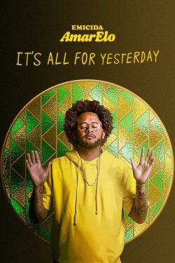 Emicida: AmarElo - It's All for Yesterday yesmovies