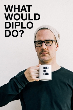 What Would Diplo Do? yesmovies