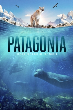 Patagonia: Life at the Edge of the World yesmovies