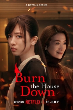 Burn the House Down yesmovies