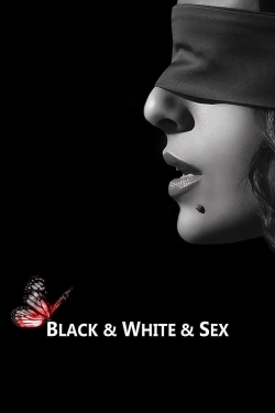 Black & White & Sex yesmovies