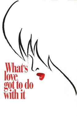 What's Love Got to Do with It yesmovies