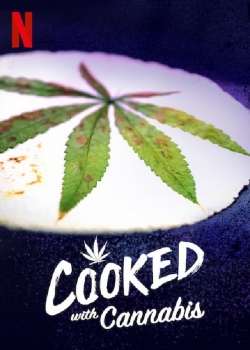 Cooked With Cannabis yesmovies