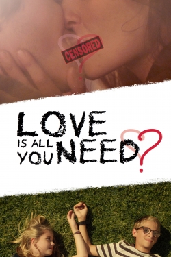 Love Is All You Need? yesmovies