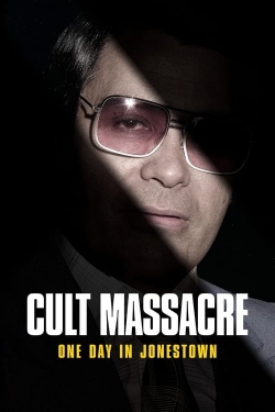 Cult Massacre: One Day in Jonestown yesmovies