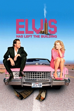 Elvis Has Left the Building yesmovies