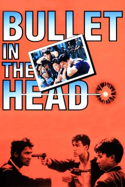 Bullet in the Head yesmovies