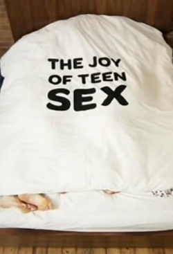 The Joy of Teen Sex yesmovies