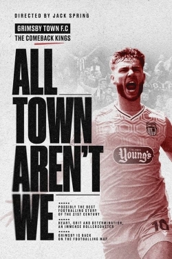 All Town Aren't We yesmovies