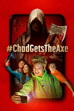 #ChadGetsTheAxe yesmovies