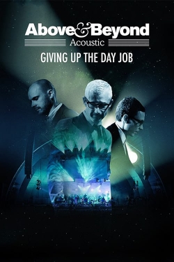 Above & Beyond: Giving Up the Day Job yesmovies