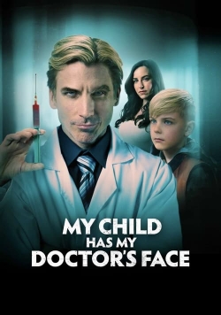 My Child Has My Doctor’s Face yesmovies