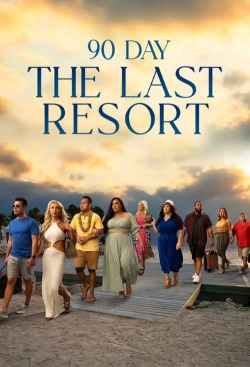 90 Day: The Last Resort yesmovies