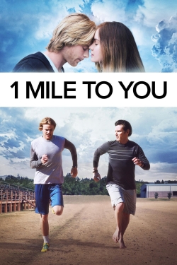 1 Mile To You yesmovies
