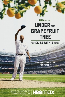 Under The Grapefruit Tree: The CC Sabathia Story yesmovies