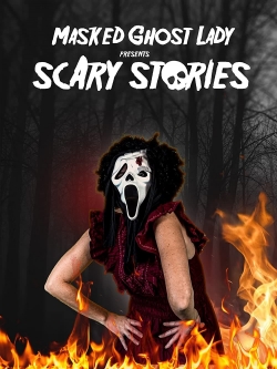 Masked Ghost Lady Presents Scary Stories yesmovies