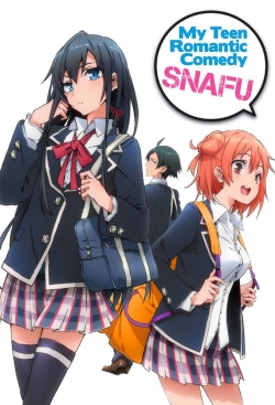 My Teen Romantic Comedy SNAFU yesmovies