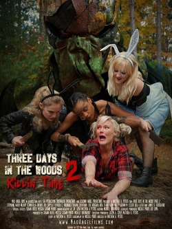 Three Days in the Woods 2: Killin' Time yesmovies