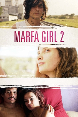 Marfa Girl 2 yesmovies