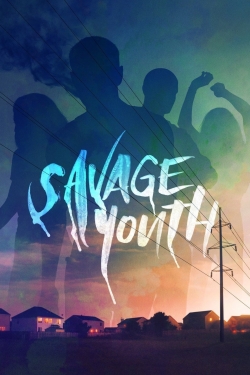Savage Youth yesmovies