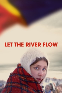 Let the River Flow yesmovies