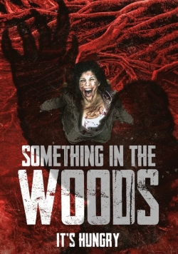 Something in the Woods yesmovies