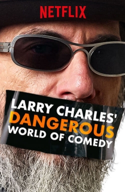 Larry Charles' Dangerous World of Comedy yesmovies