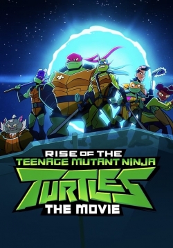 Rise of the Teenage Mutant Ninja Turtles: The Movie yesmovies