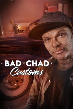 Bad Chad Customs yesmovies