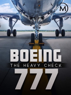 Boeing 777: The Heavy Check yesmovies