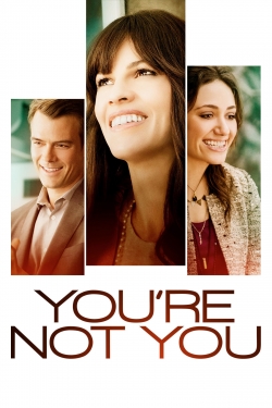 You're Not You yesmovies