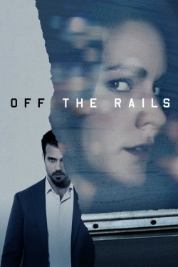Off the Rails yesmovies