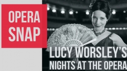 Lucy Worsley's Nights at the Opera yesmovies