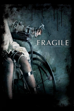 Fragile yesmovies