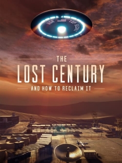 The Lost Century: And How to Reclaim It yesmovies
