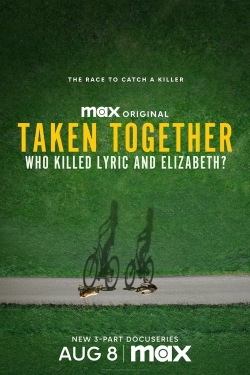 Taken Together: Who Killed Lyric and Elizabeth? yesmovies