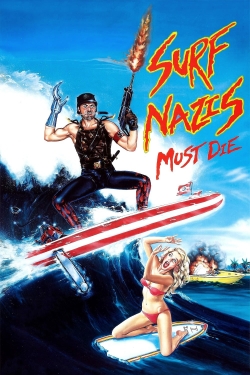 Surf Nazis Must Die yesmovies